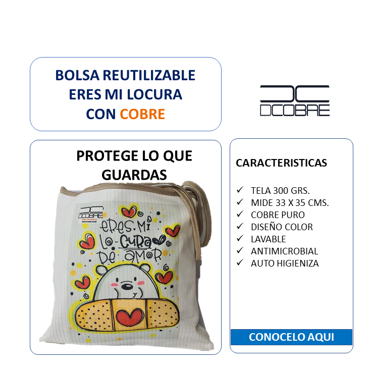 Bolsa Reutilizable Eres mi Locura, Con Cobre